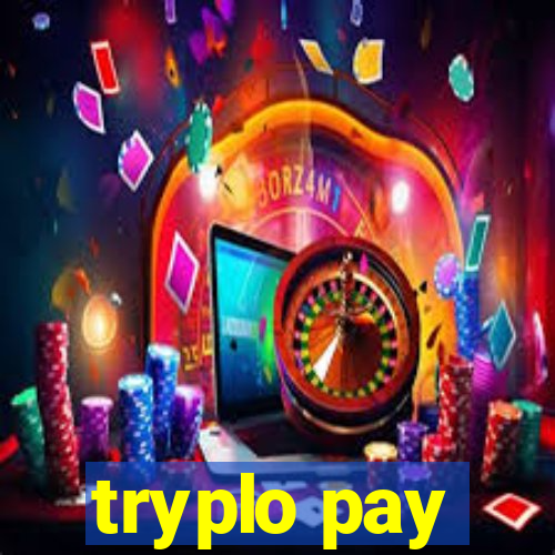 tryplo pay